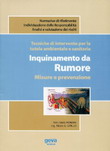 Tecniche di intervento per la tutela ambientale e sanitaria - Inquinamento da Rumore - Misure e prevenzione